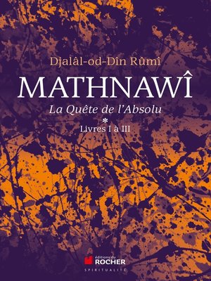 cover image of Mathnawî, la quête de l'Absolu